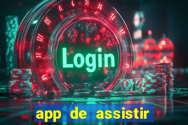 app de assistir jogo ao vivo gratis