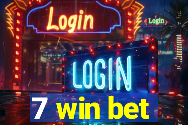 7 win bet