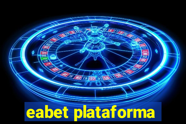 eabet plataforma