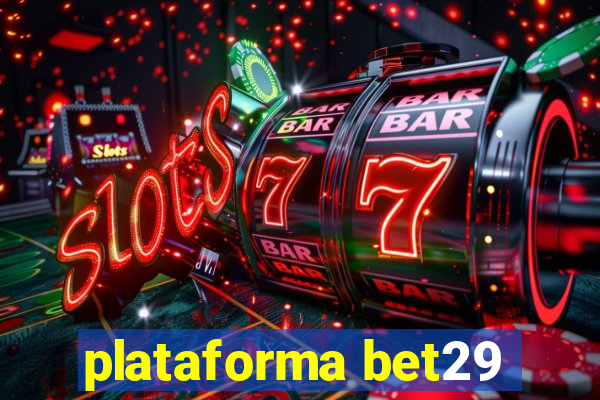 plataforma bet29