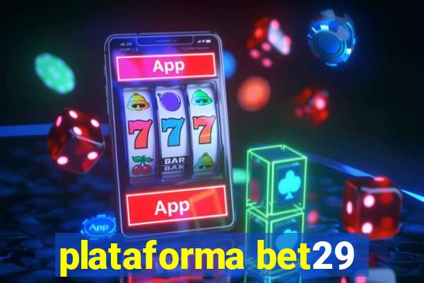 plataforma bet29