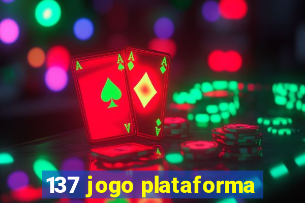 137 jogo plataforma