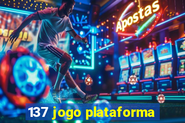 137 jogo plataforma