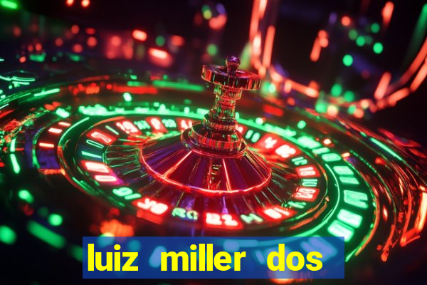 luiz miller dos santos martinho