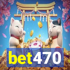 bet470