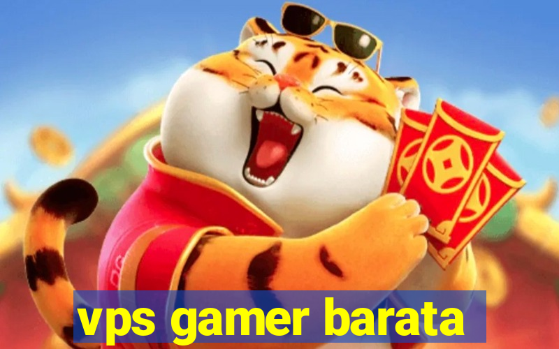 vps gamer barata