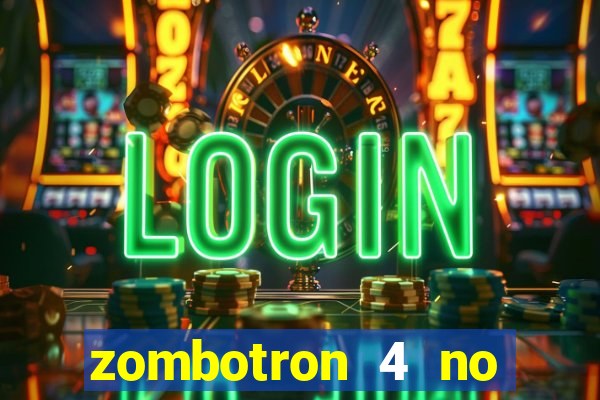 zombotron 4 no click jogos