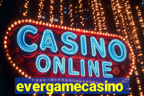 evergamecasino