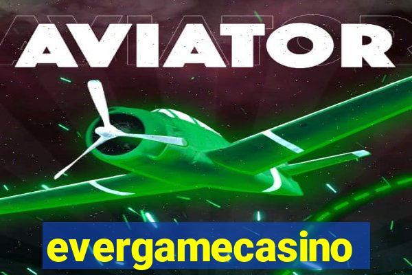 evergamecasino