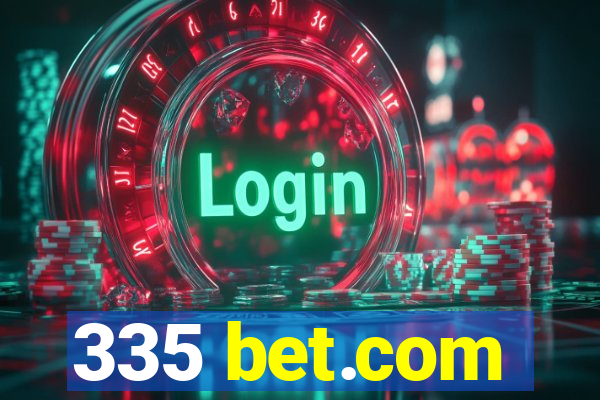 335 bet.com