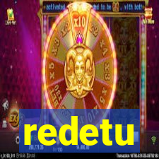 redetu