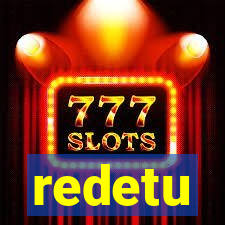 redetu