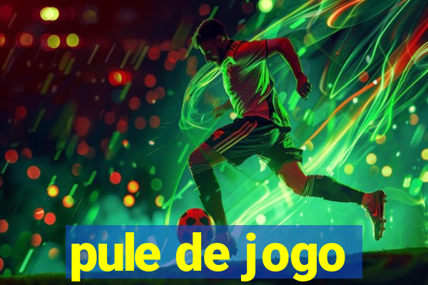 pule de jogo