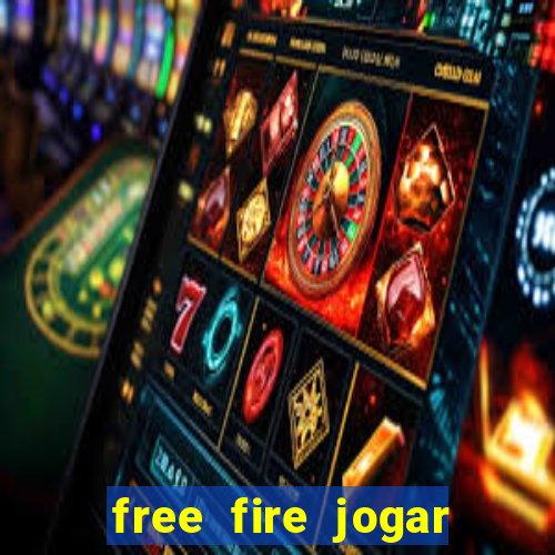 free fire jogar agora teste