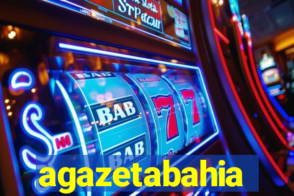 agazetabahia