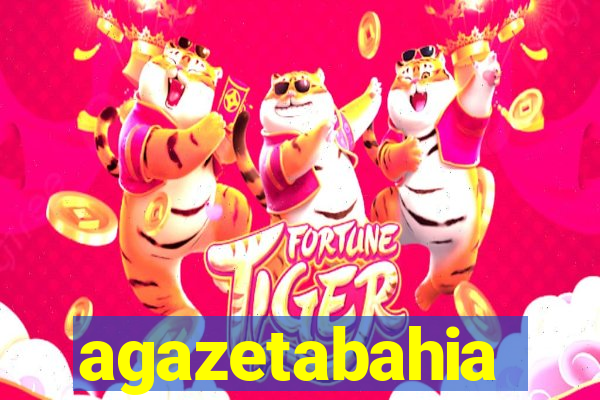 agazetabahia