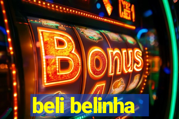 beli belinha