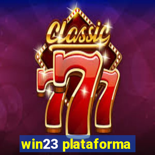 win23 plataforma