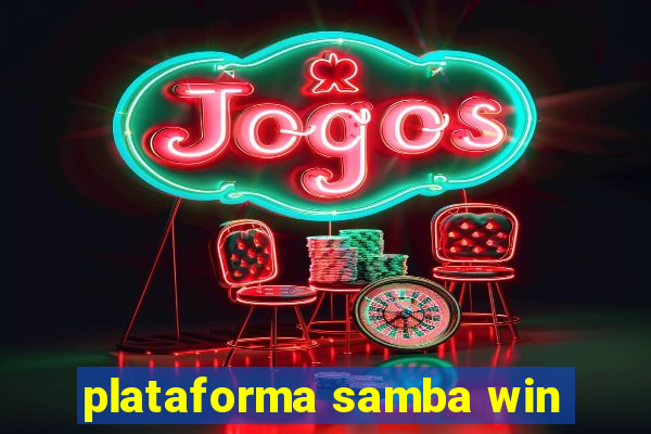 plataforma samba win