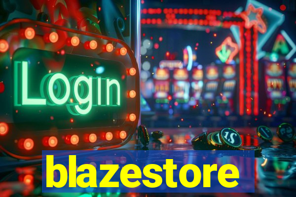 blazestore