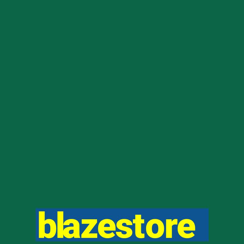 blazestore