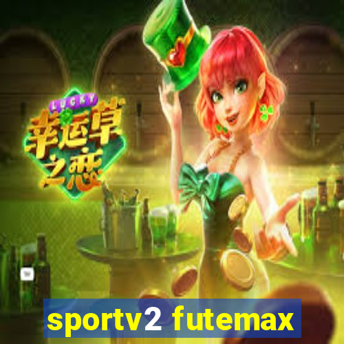 sportv2 futemax