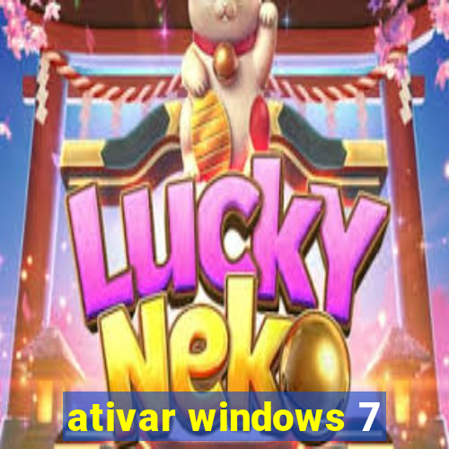 ativar windows 7