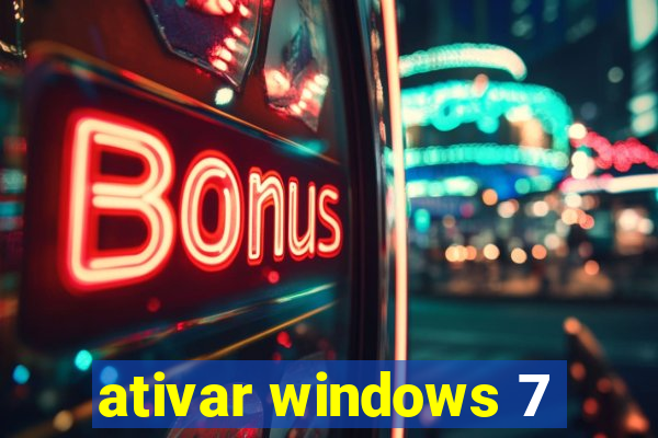 ativar windows 7