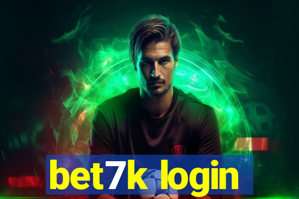 bet7k login