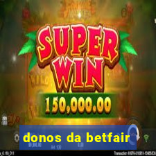 donos da betfair