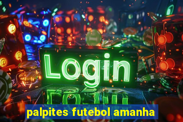 palpites futebol amanha