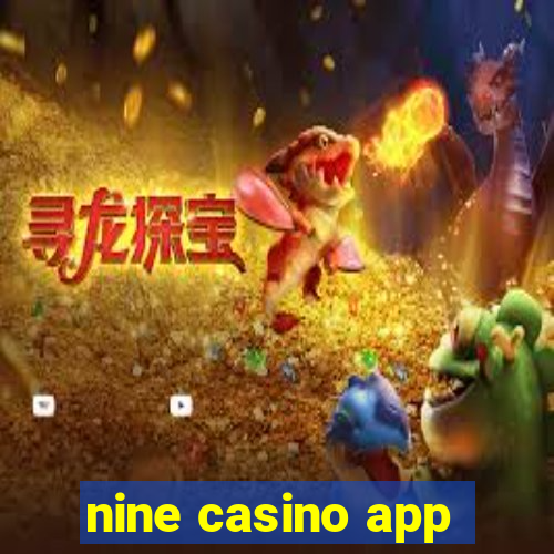 nine casino app