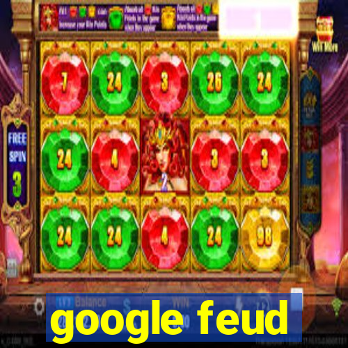 google feud