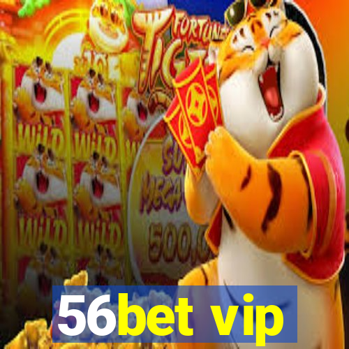 56bet vip