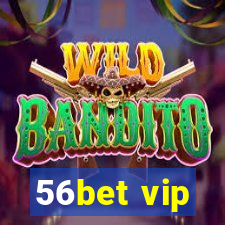 56bet vip