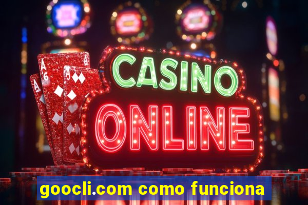 goocli.com como funciona