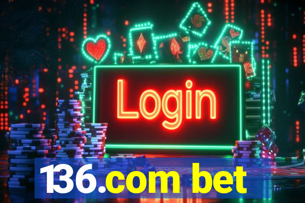 136.com bet