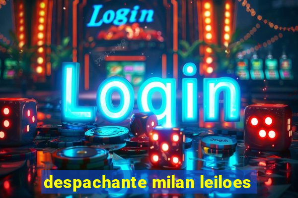 despachante milan leiloes