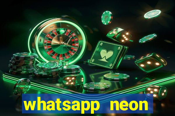 whatsapp neon consiga mais