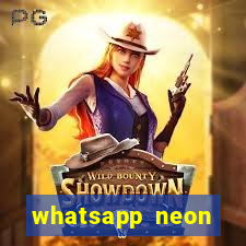 whatsapp neon consiga mais