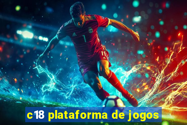 c18 plataforma de jogos