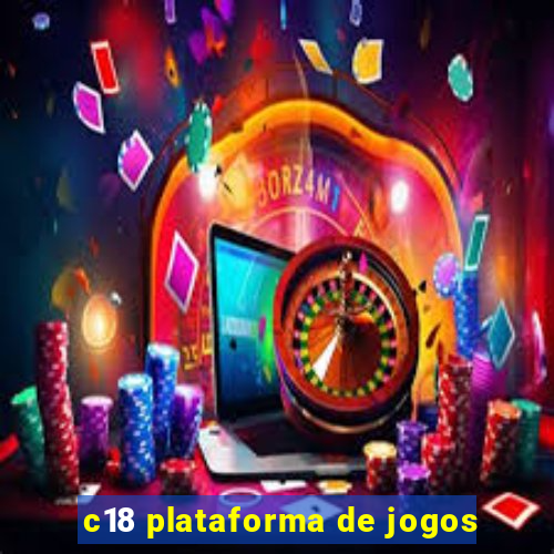 c18 plataforma de jogos