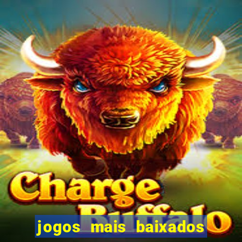 jogos mais baixados para celular