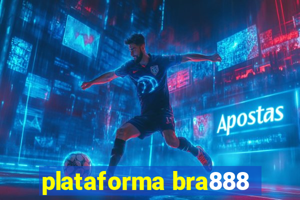 plataforma bra888