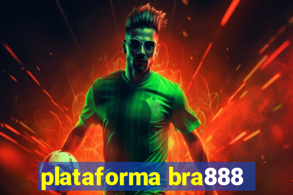 plataforma bra888