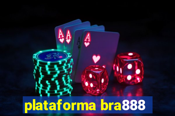 plataforma bra888