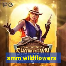 smm wildflowers