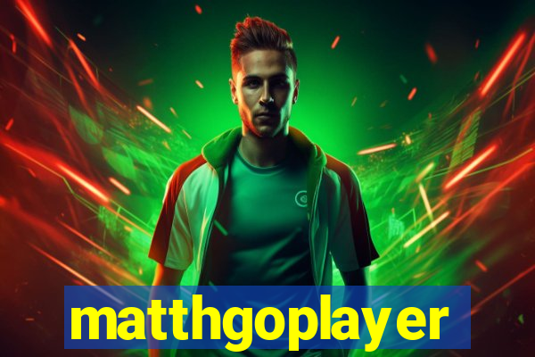 matthgoplayer