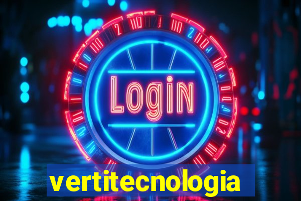 vertitecnologia