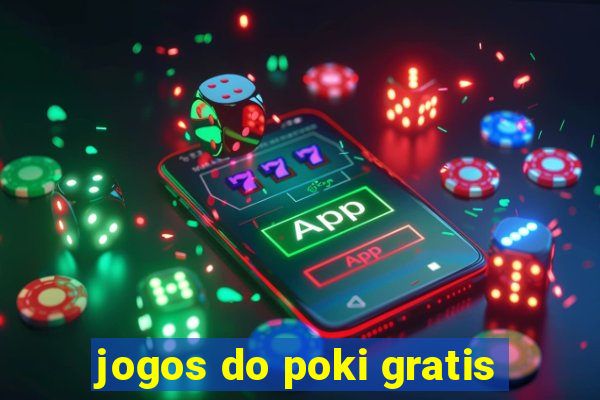 jogos do poki gratis